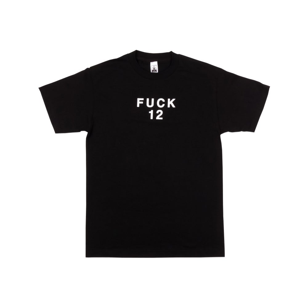 FUCK 12 TEE (BLACK)